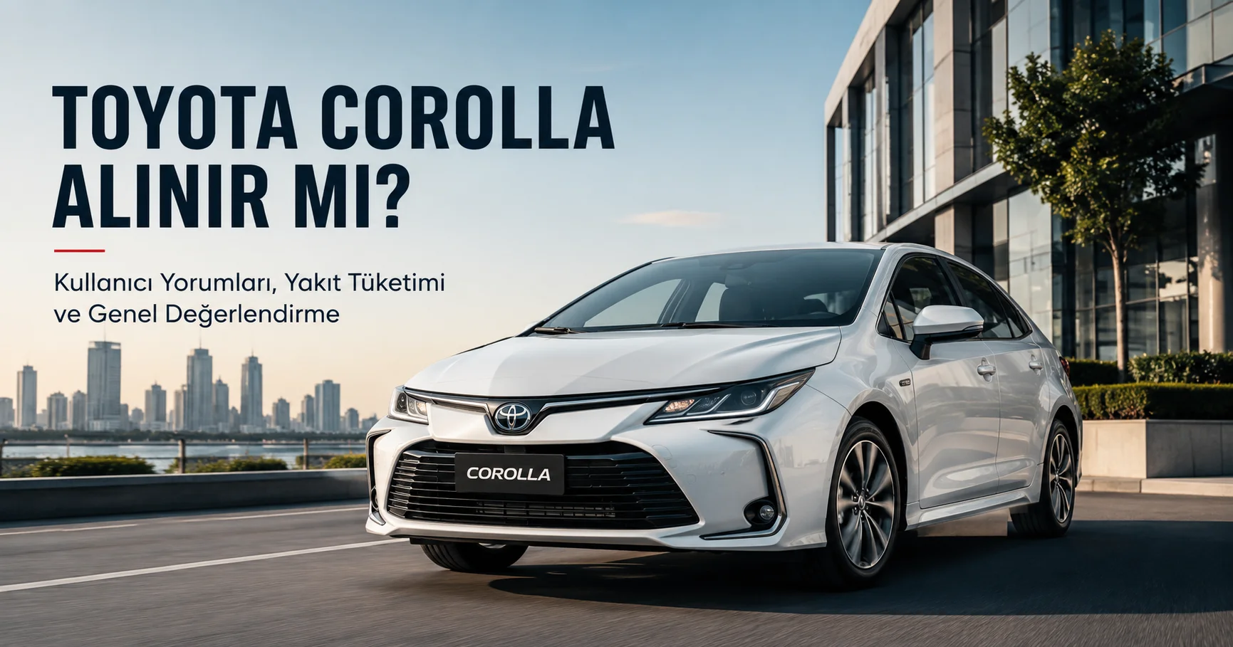 Toyota corolla alınır mı makale görseli