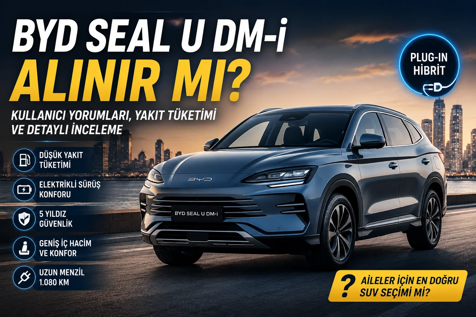 BYD Seal U DM-i alınır makale görseli