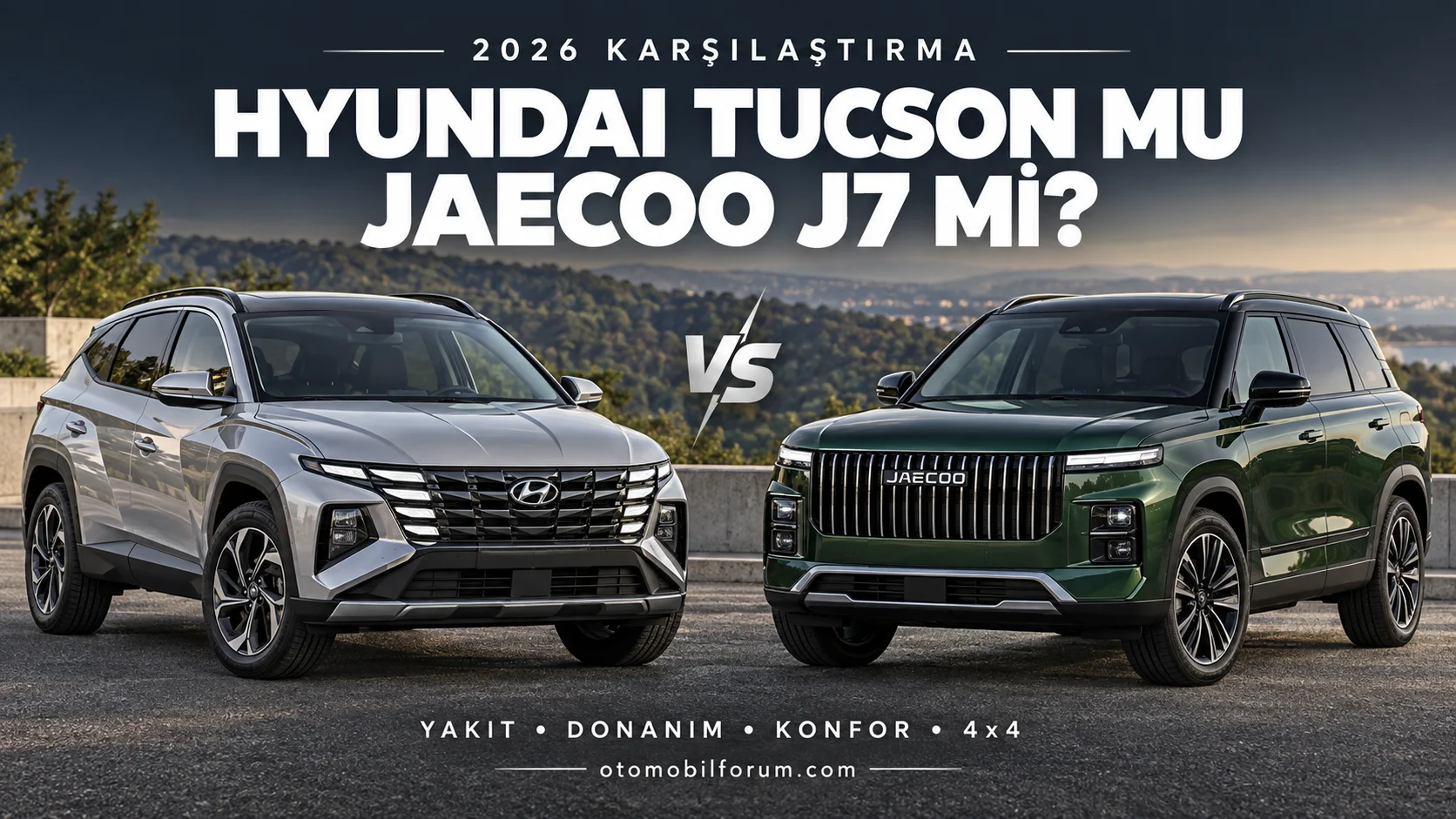 Hyundai Tucson ve Jaecoo J7 karşılaştırması: 2026 SUV satın alma rehberi.